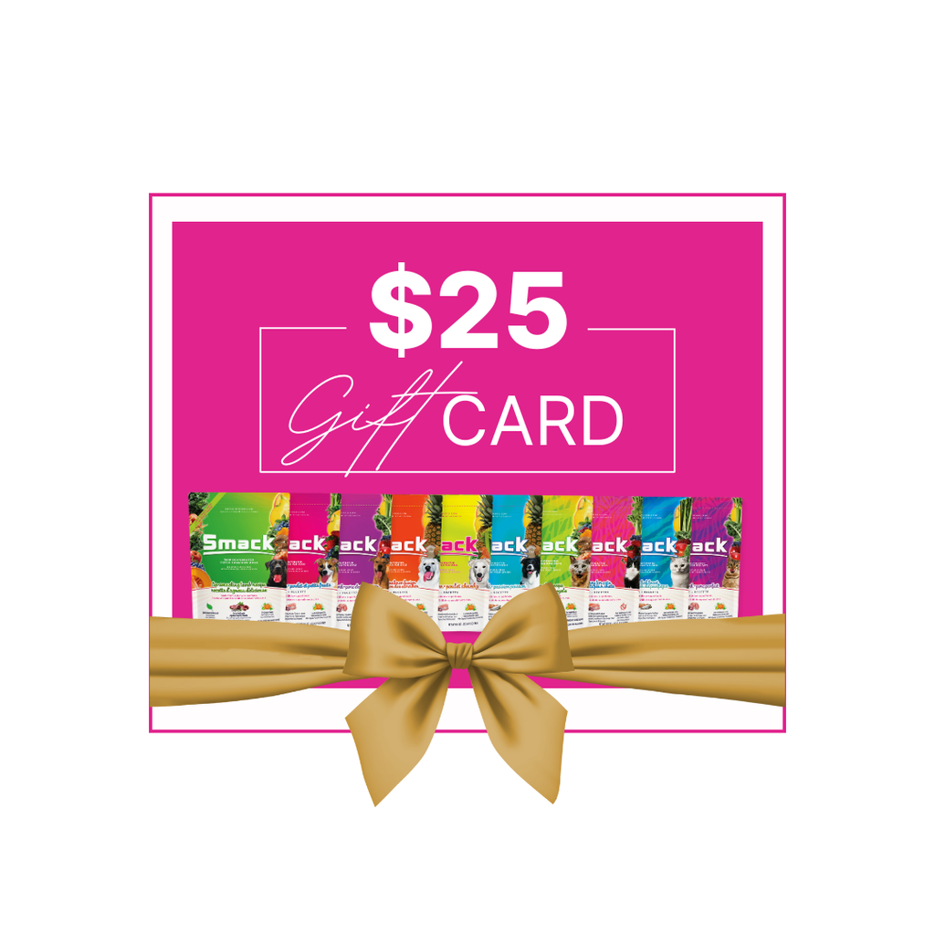 Smack Pet Food $25 digital gift card